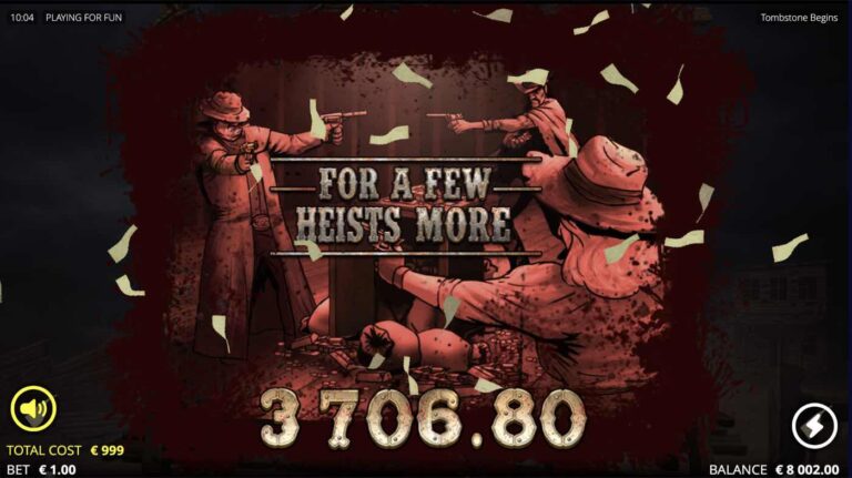 Pantalla For A Few Heists More de Tombstone Begins con un premio de 3.706,80 euros